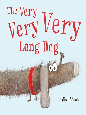 cover image of The Very Very Very Long Dog